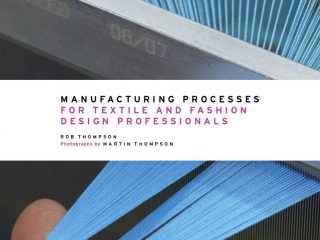 Manufacturing Processes for Textile and Fashion Design Professionals